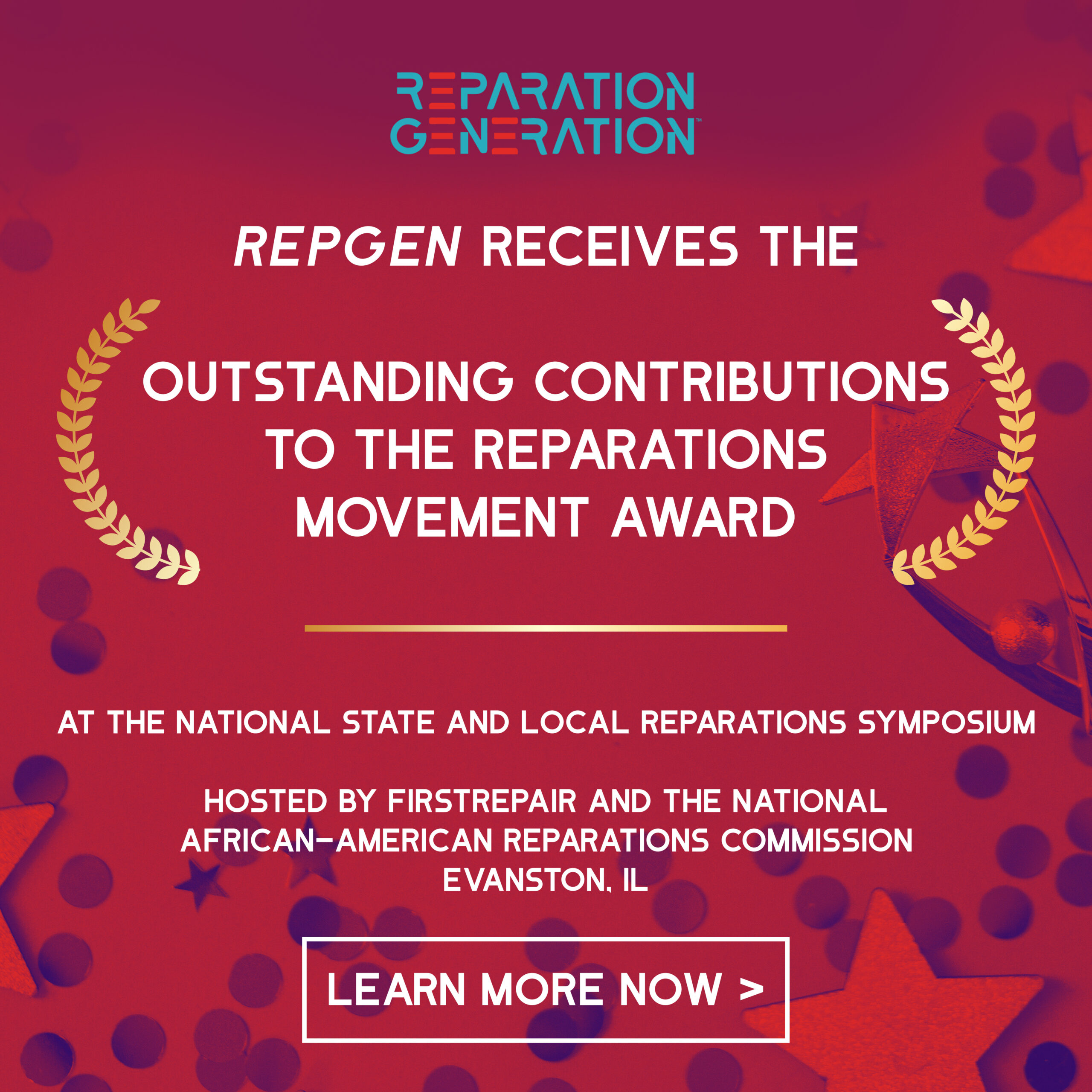 Reparation Generation (RepGen) accepted the Outstanding Contributions to the Reparations Movement award at the National State and Local Reparations Symposium, hosted by FirstRepair and the National African-American Reparations Commission. READ MORE NOW